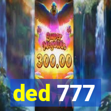 ded 777